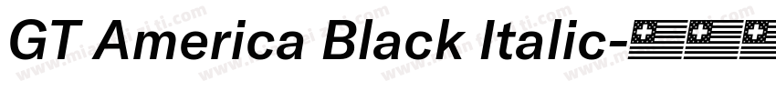 GT America Black Italic字体转换